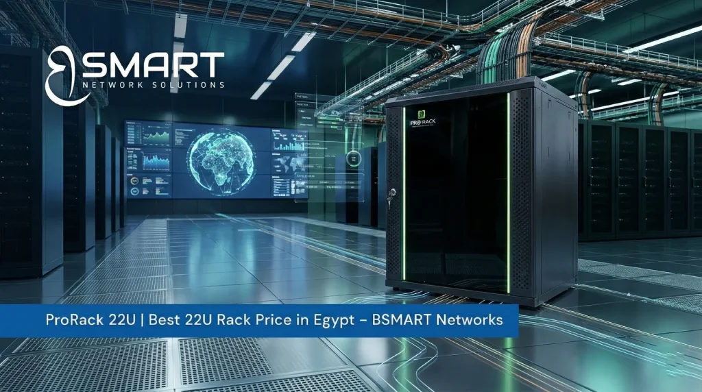 ProRack 22U Best 22U Rack Price in Egypt – BSMART Networks