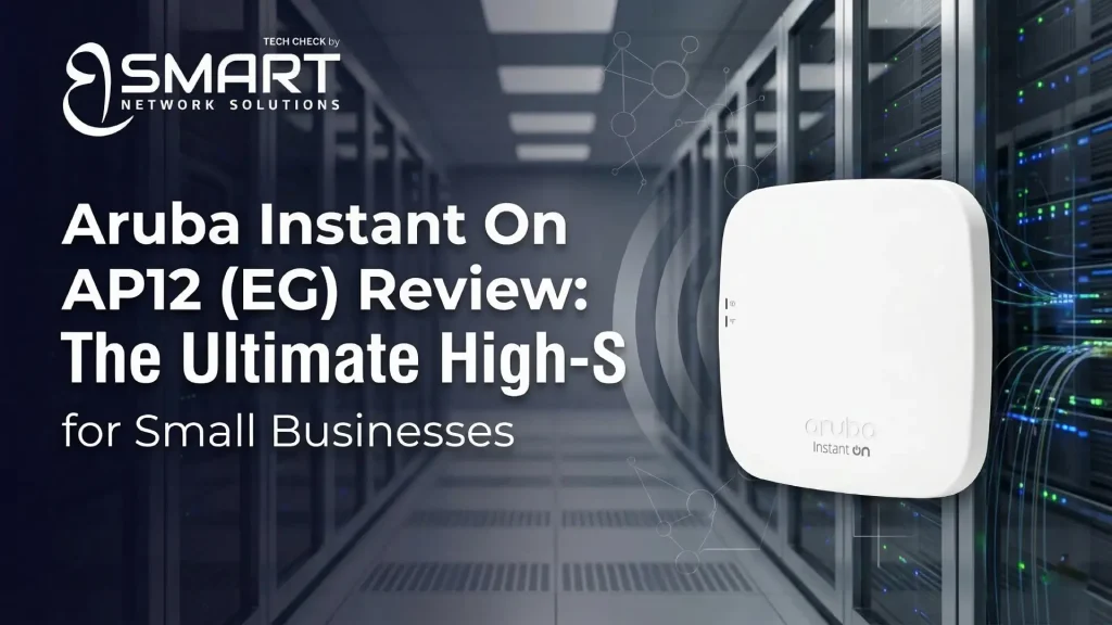 Aruba Instant On AP12 (EG) Review