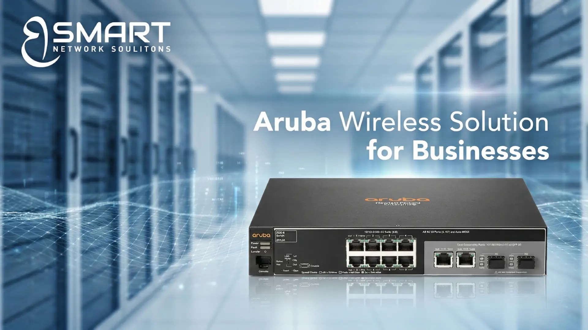 Aruba Wireless Solution for Businesses