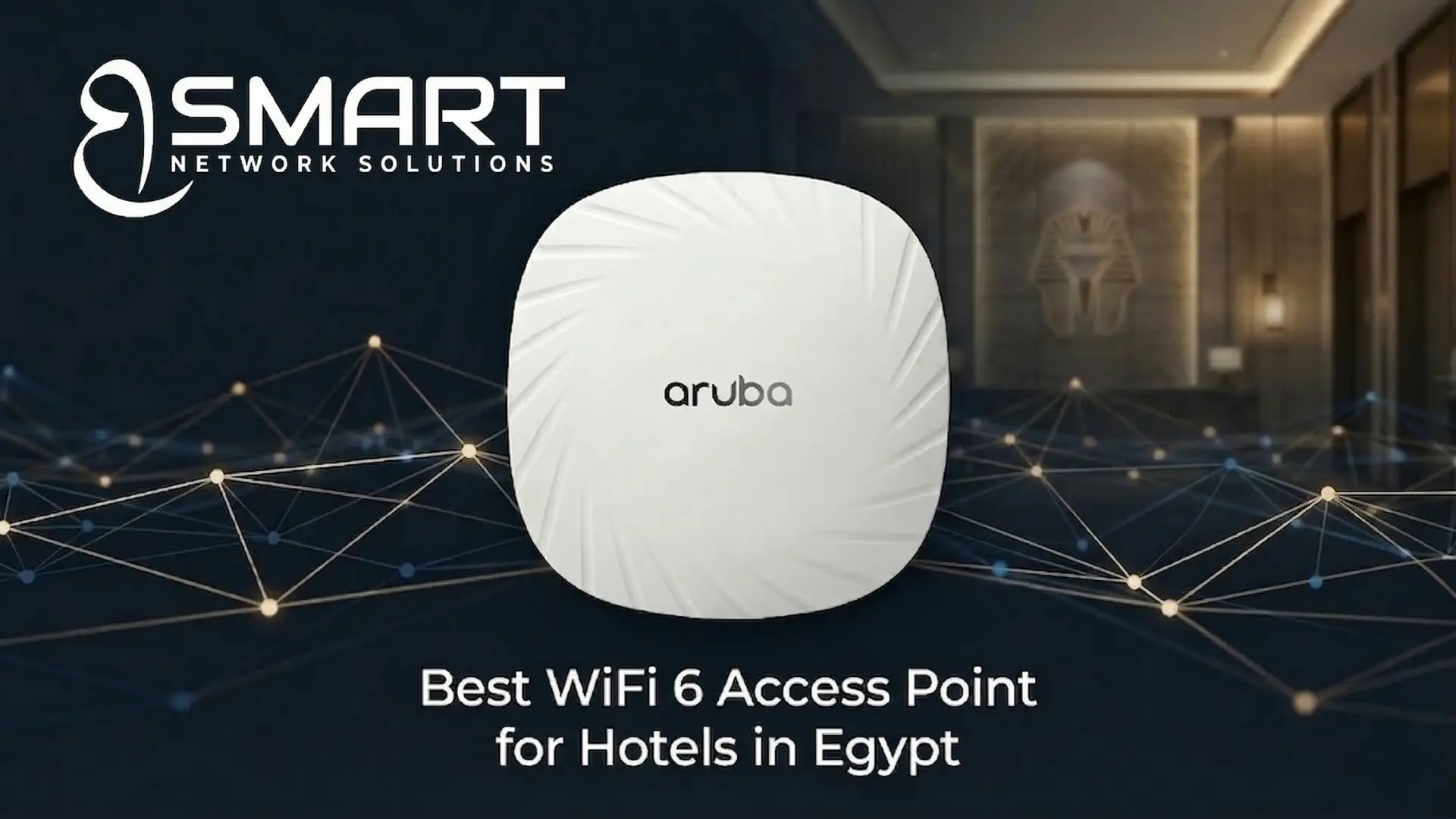 Best WiFi 6 Access Point for Hotels in Egypt 2026 Buying Guide