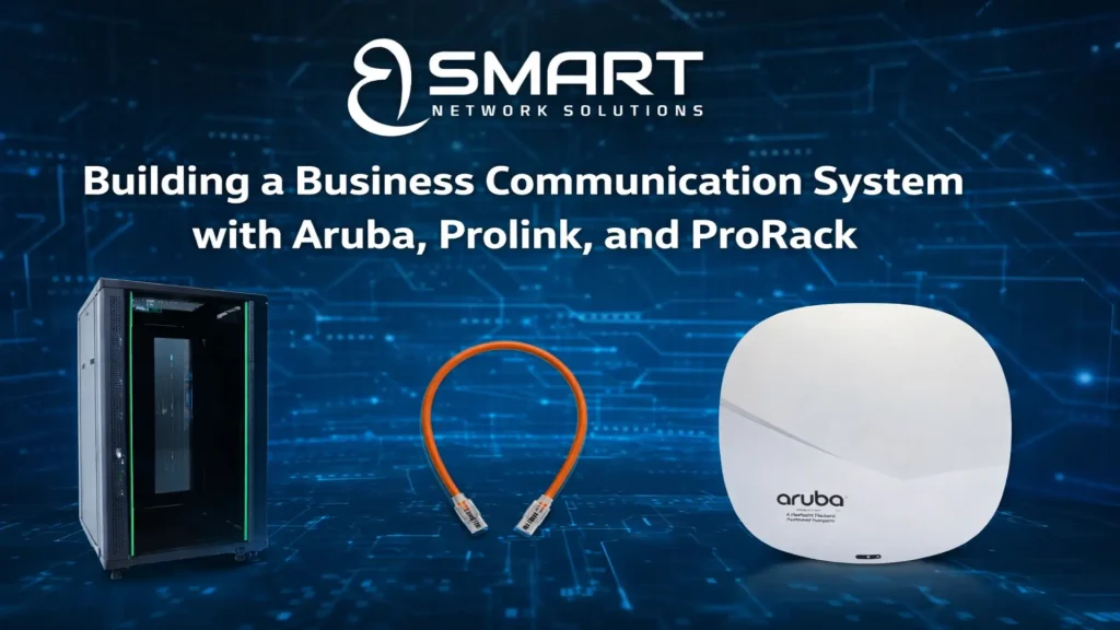 Building a Business Communication System with Aruba, Prolink, and ProRack