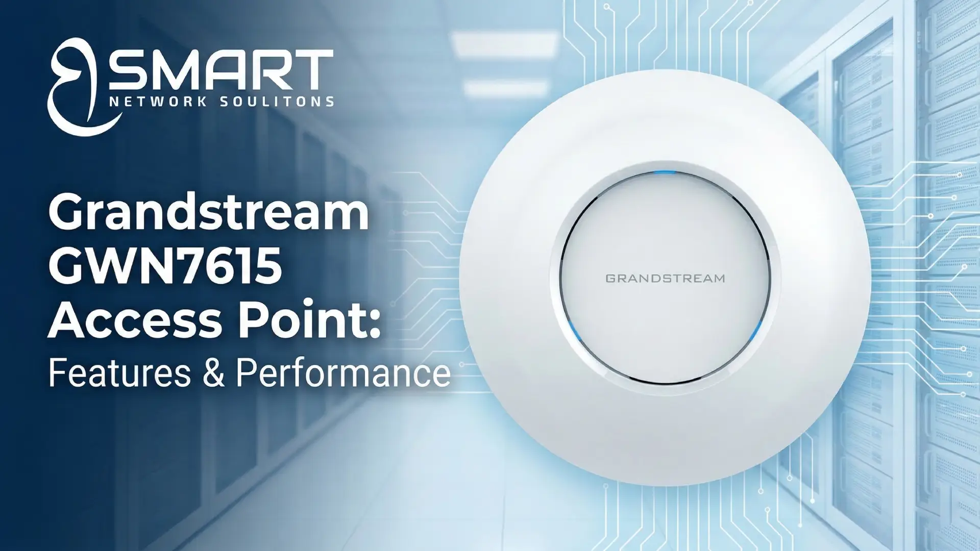 Grandstream GWN7615 Access Point: Features & Performance