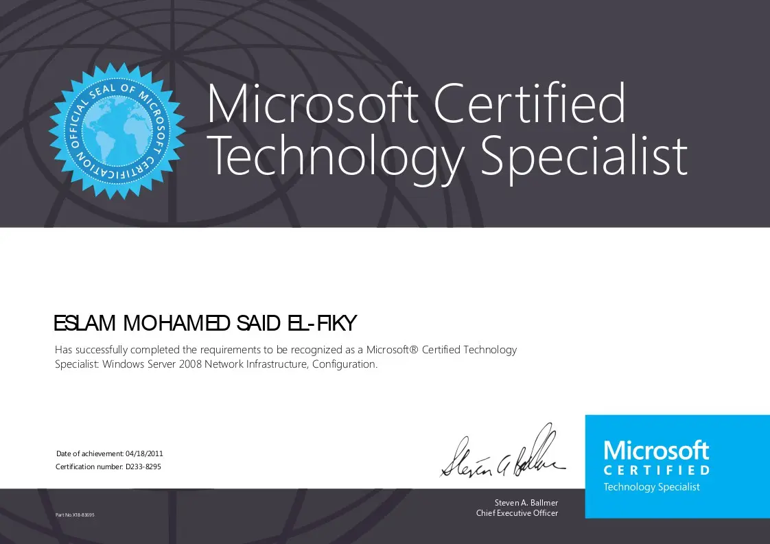 Microsoft Certified Technology Specialist Windows Server 2008 Network Infrastructure Configuration certificate earned by Eslam Mohamed Said El-Fiky